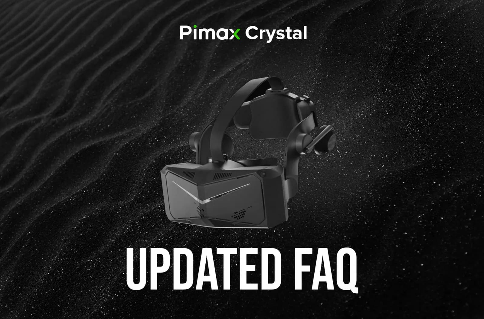 Updated Crystal FAQ - Pimax Official - OpenMR